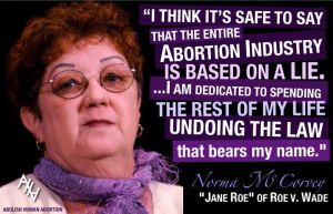 Jane Roe is Dedicated to Undoing Roe